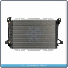 Load image into Gallery viewer, NEW Radiator for Ford Bronco, F Super Duty, F-150, F-250, F-350, F-450 SD.. - Qualy Air