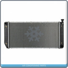 Load image into Gallery viewer, Radiator for Cadillac Escalade / Chevrolet Blazer, C1500, C2500, C35,... QOA - Qualy Air