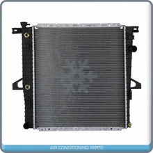 Load image into Gallery viewer, NEW Radiator for Ford Explorer, F-100, Ranger / Mazda B3000, B4000 / Merc.. - Qualy Air