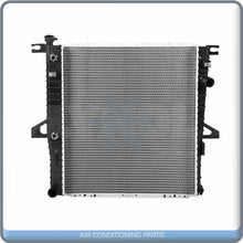 Load image into Gallery viewer, NEW Radiator for Ford Ranger, Explorer / Mazda B3000, B4000 / Mercury.. QL - Qualy Air