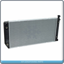 Load image into Gallery viewer, NEW Radiator fit Chevrolet C1500, C2500, C3500, K1500, K2500, K3500, Tahoe..  QU - Qualy Air