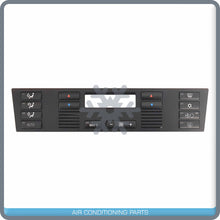 Load image into Gallery viewer, New A/C Climate Control Mask fits BMW X5 - 2000 to 2006 - OE# 64116927900 - Qualy Air